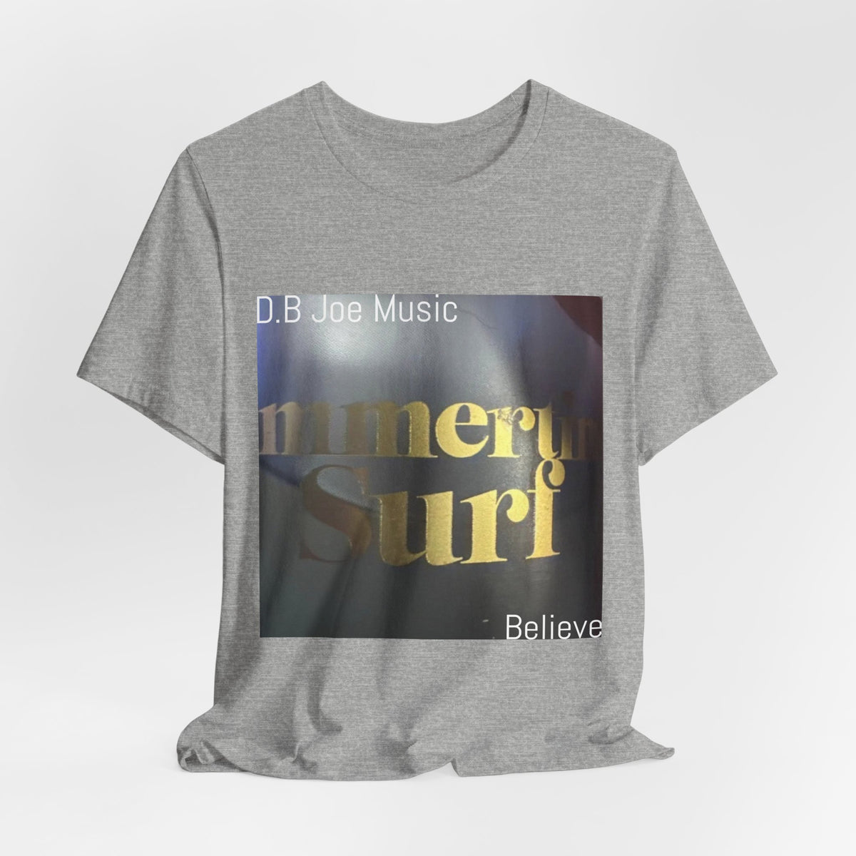 D.B Joe Music Believe Tee
