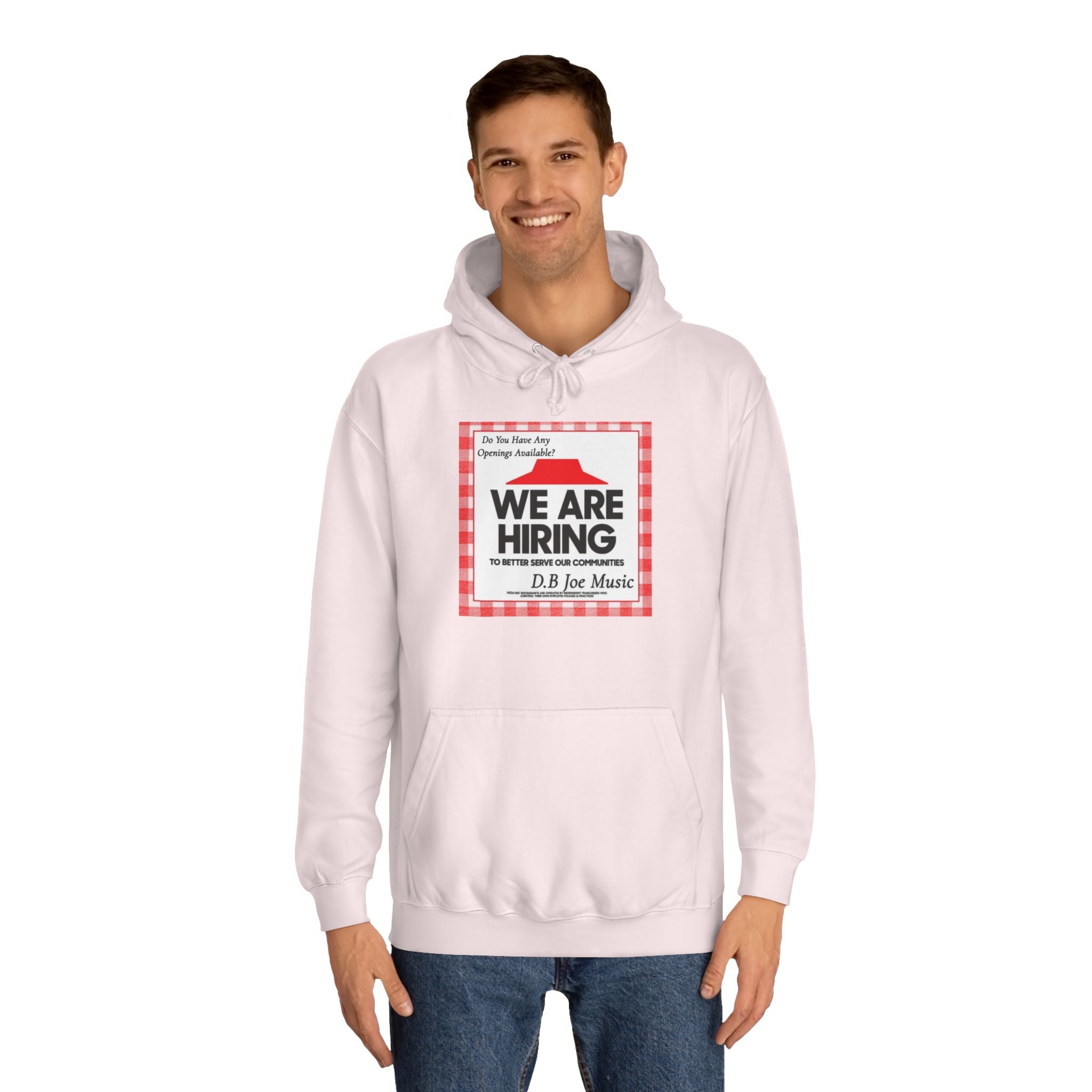 D.B Joe Music Do You Have Any Openings Available? Hoodie