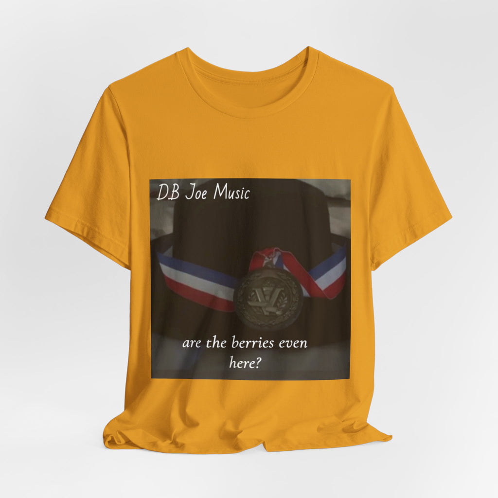 D.B Joe Music Are The Berries Even Here? Tee