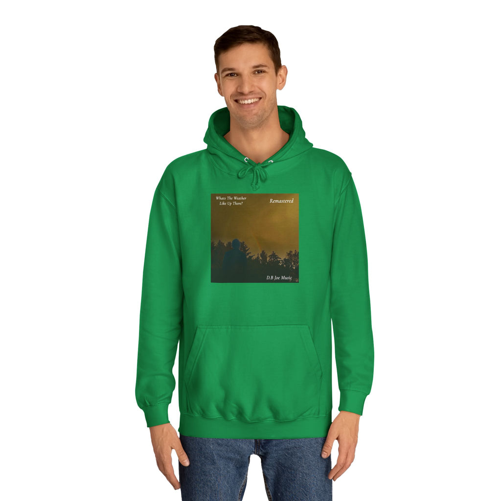 D.B Joe Music Whats The Weather Like Up There? Remastered Hoodie