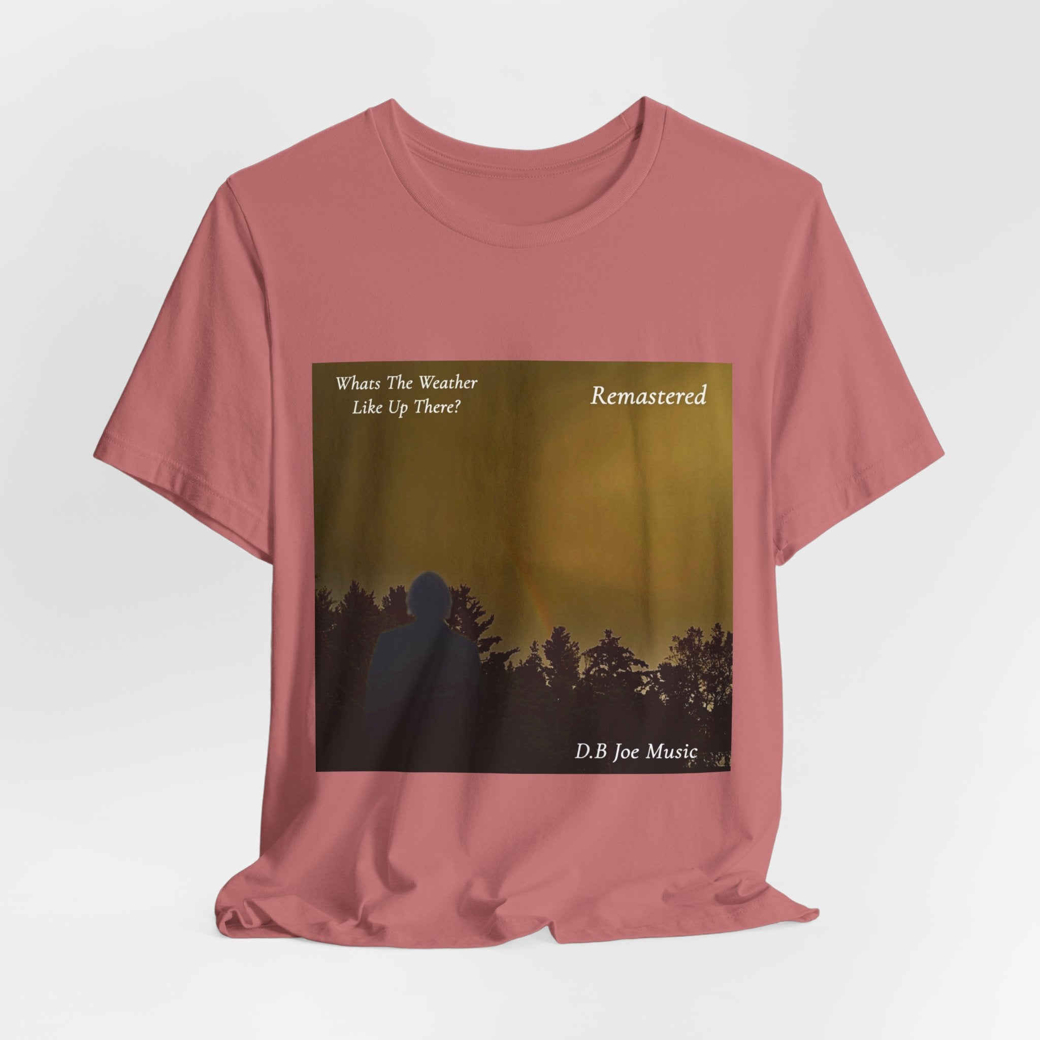 D.B Joe Music Whats The Weather Like Up There? Remastered Tee