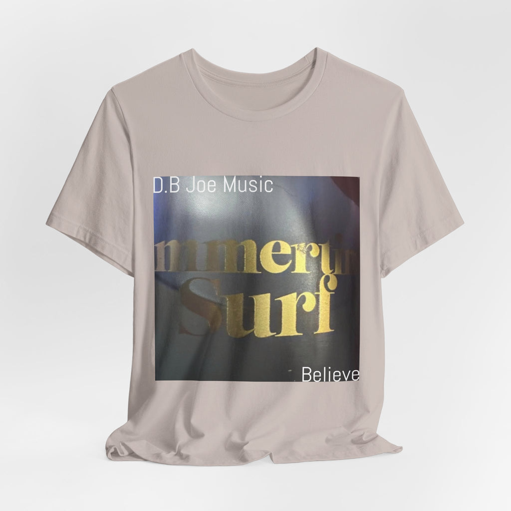D.B Joe Music Believe Tee