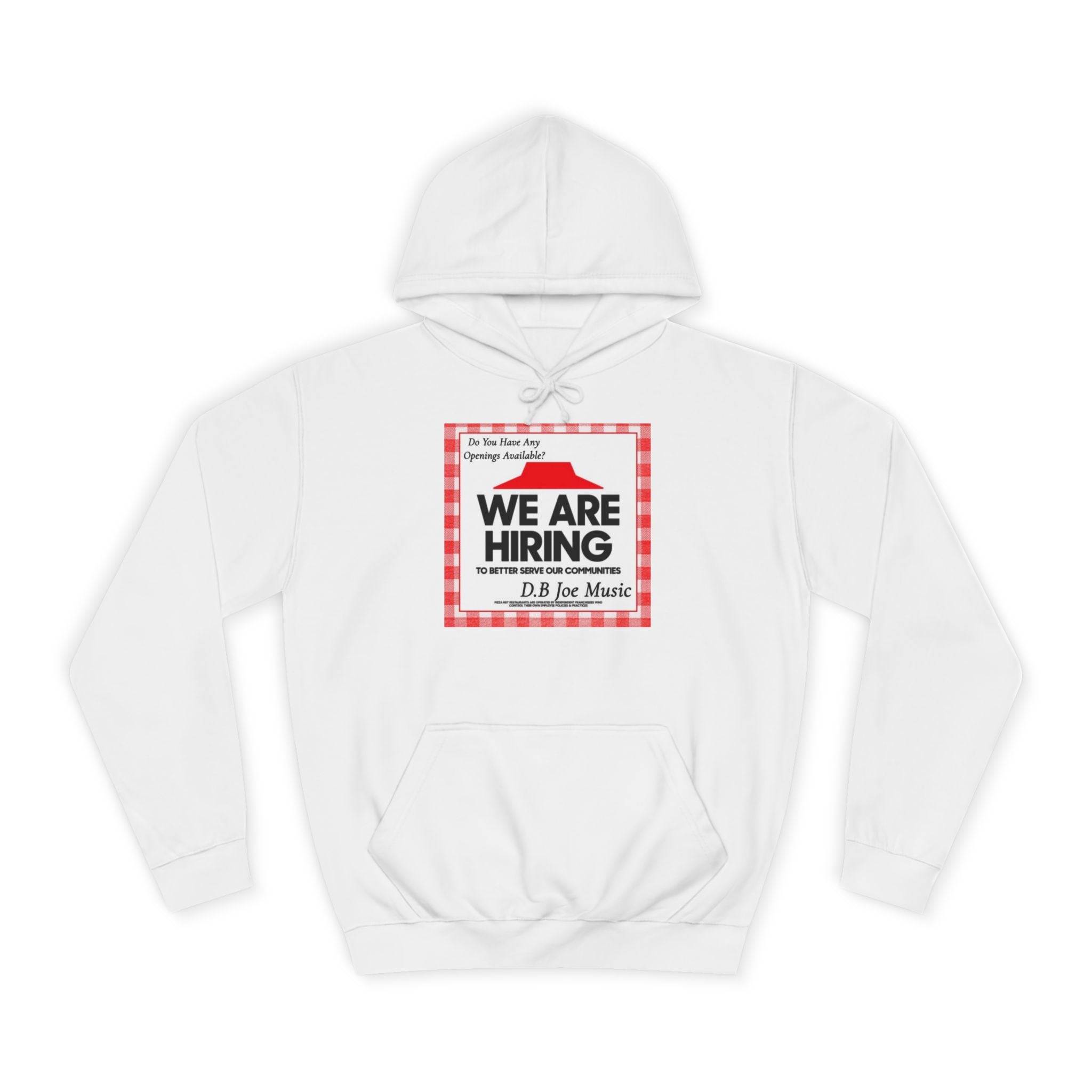 D.B Joe Music Do You Have Any Openings Available? Hoodie