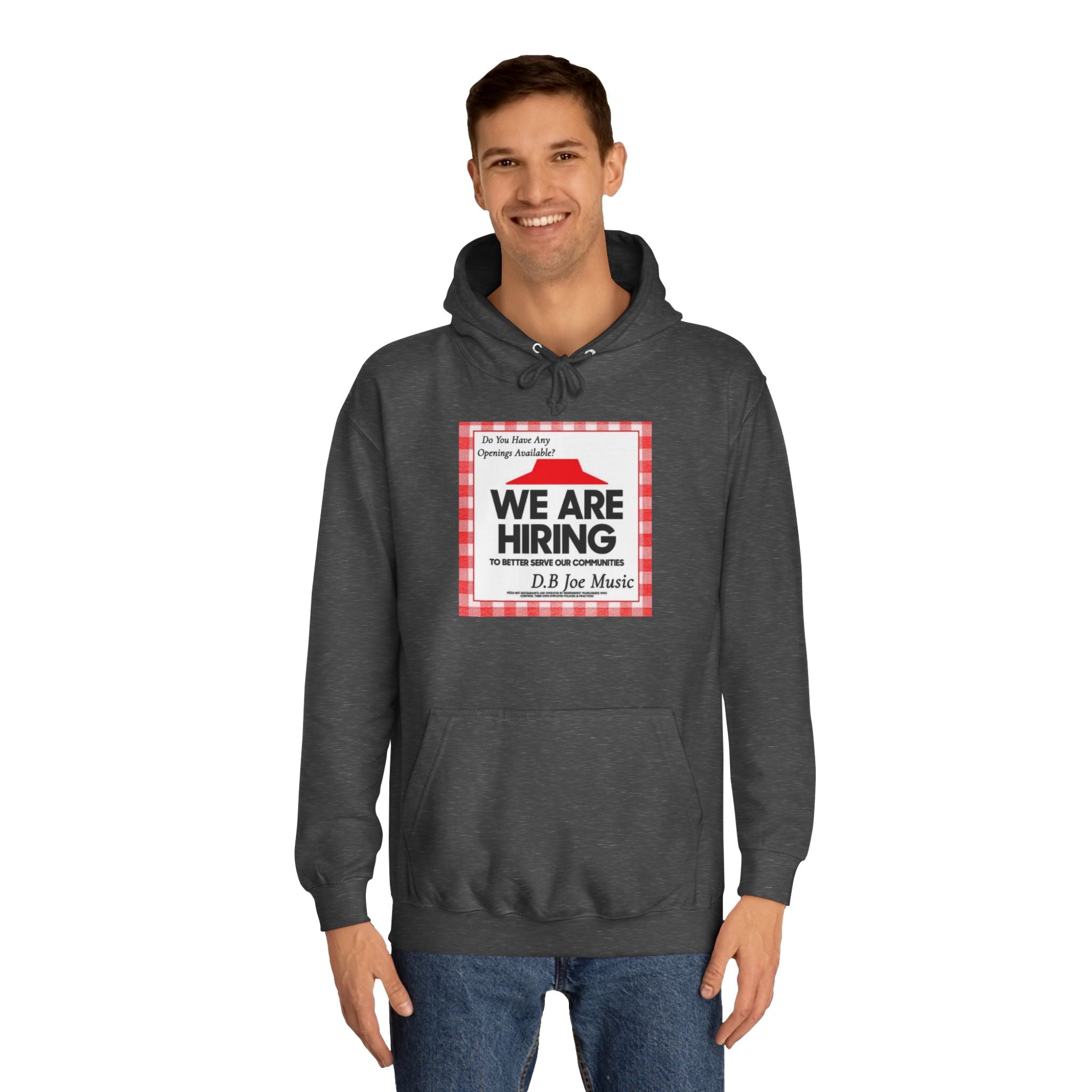D.B Joe Music Do You Have Any Openings Available? Hoodie
