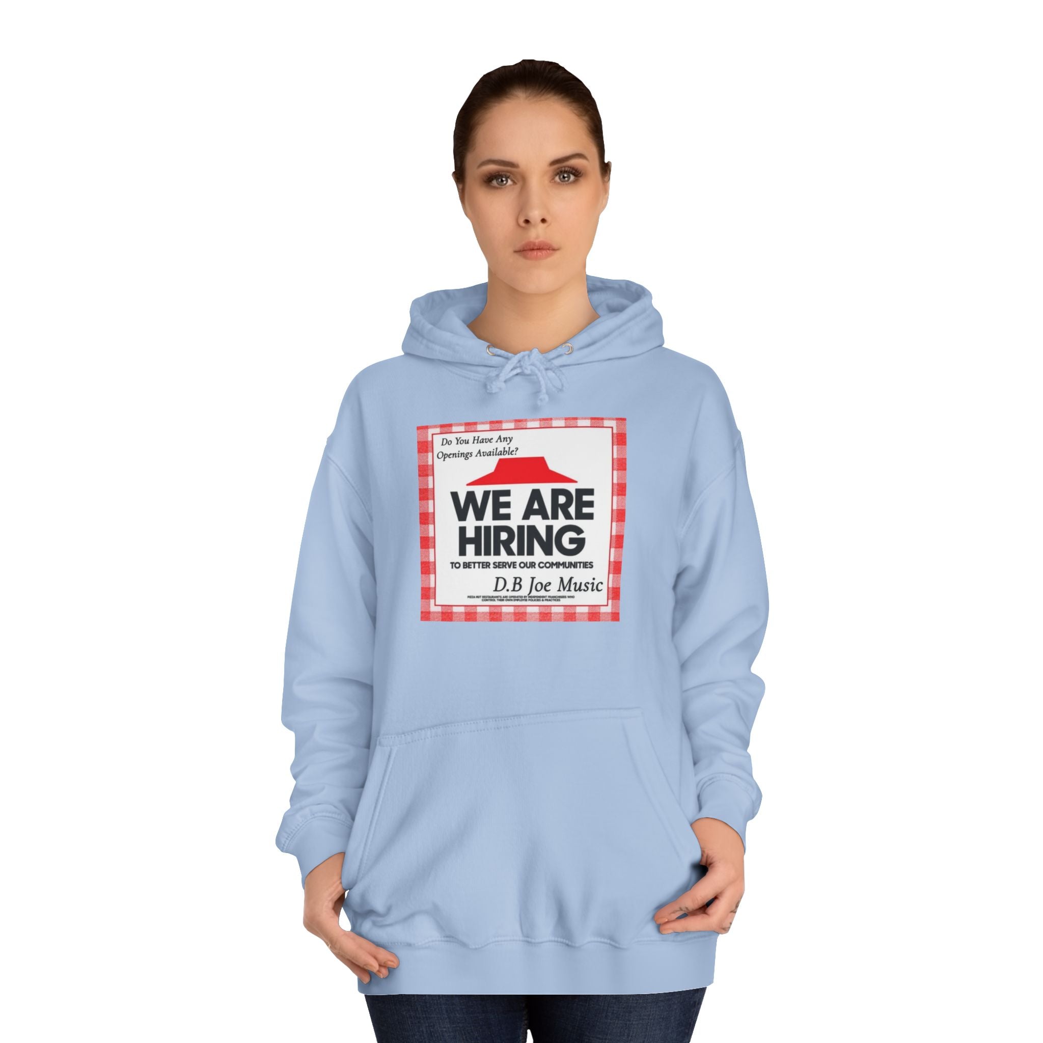 D.B Joe Music Do You Have Any Openings Available? Hoodie