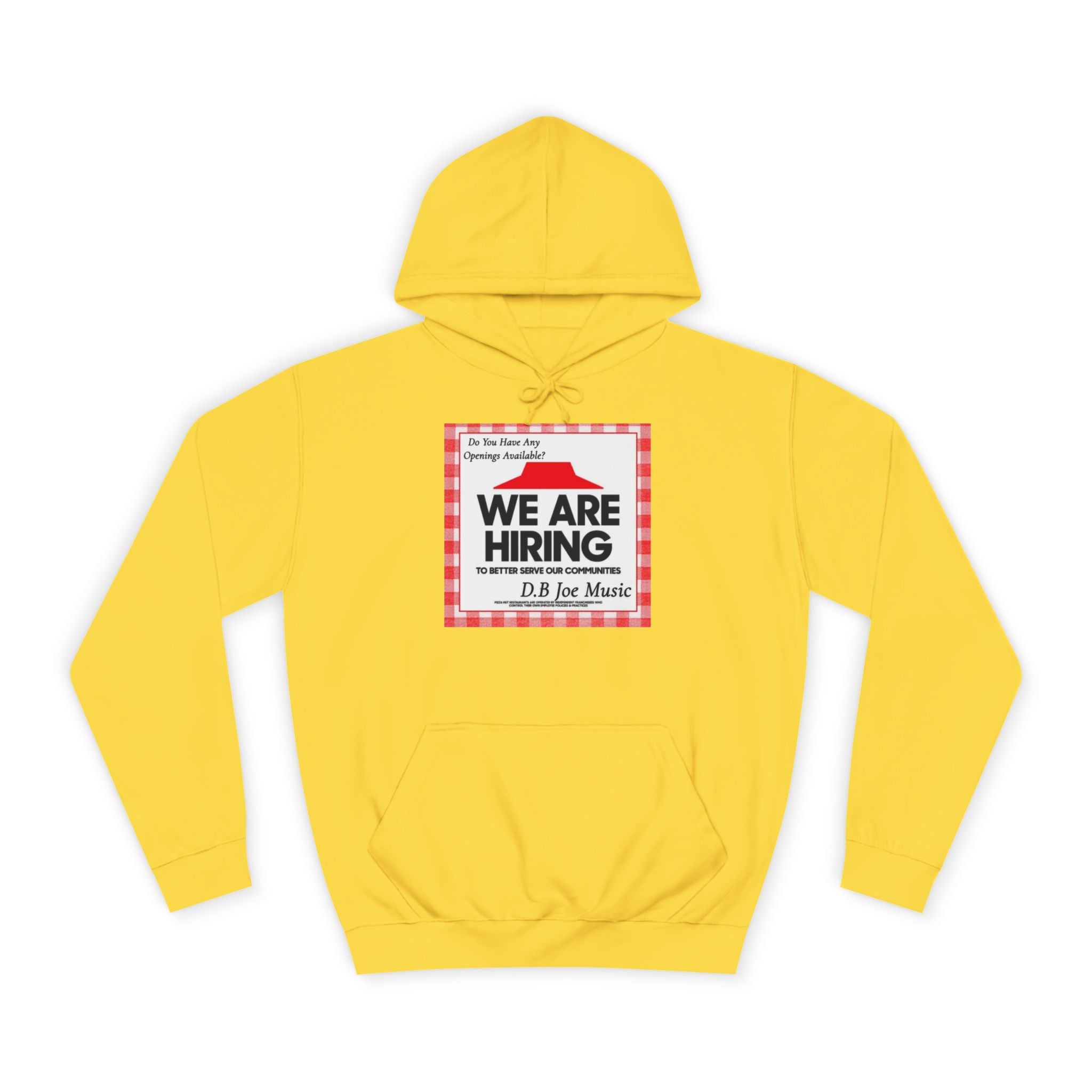 D.B Joe Music Do You Have Any Openings Available? Hoodie