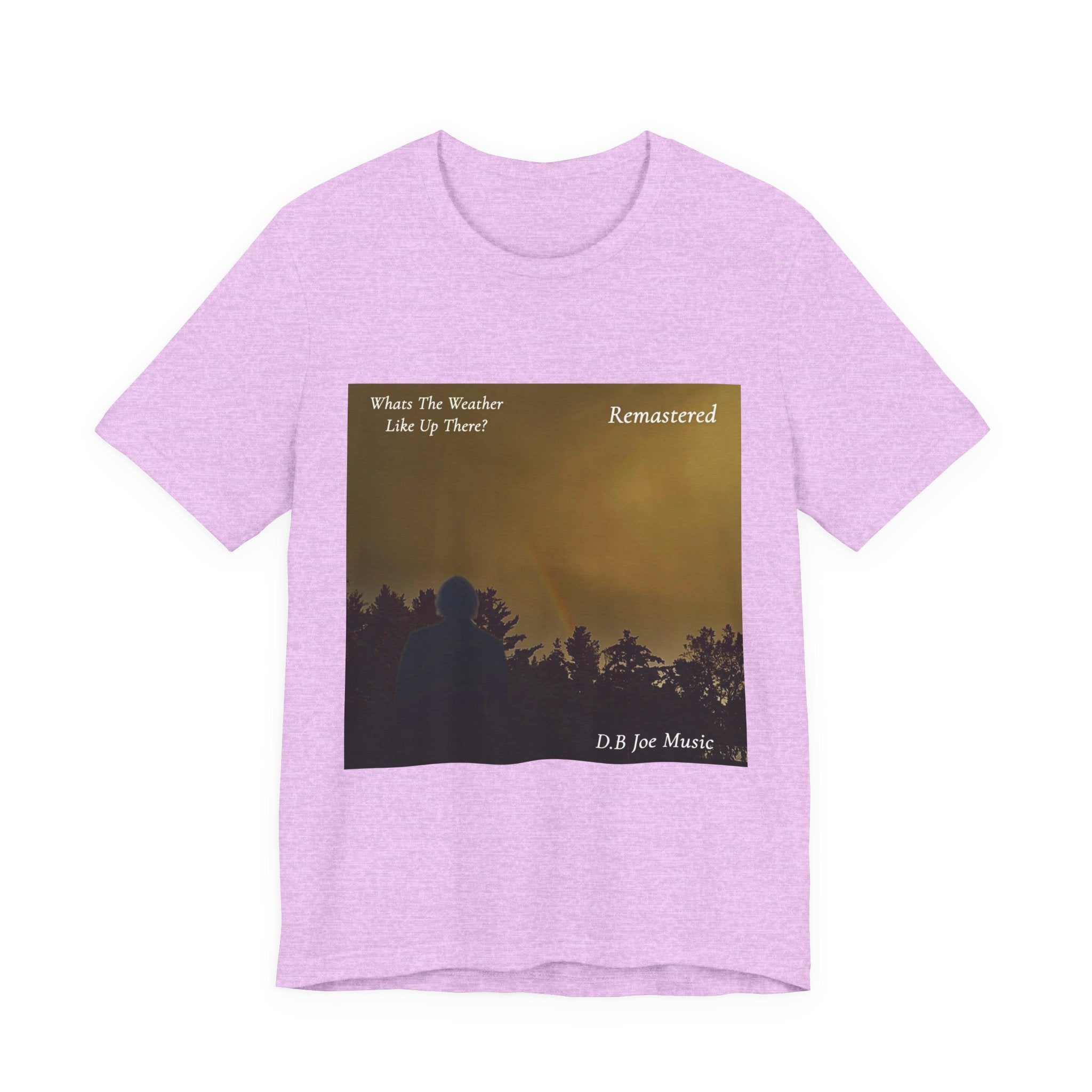 D.B Joe Music Whats The Weather Like Up There? Remastered Tee