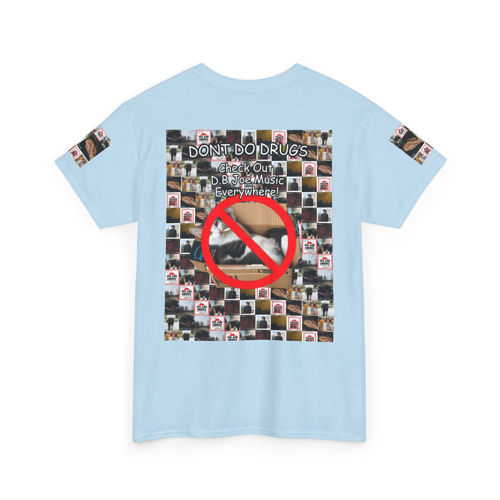 D.B Joe Drugs Are Bad Tee