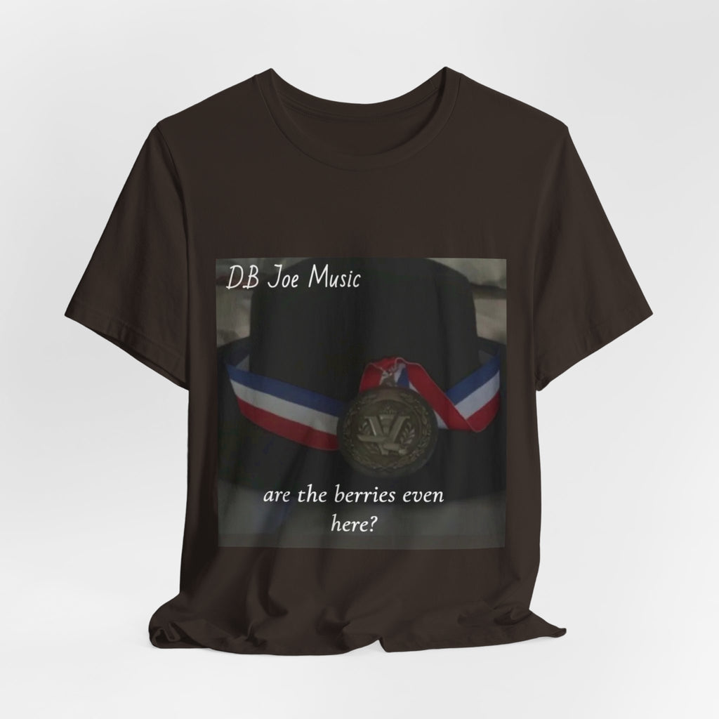 D.B Joe Music Are The Berries Even Here? Tee